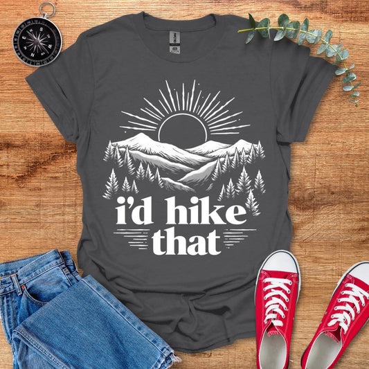 I'd hike that sunrise version T-Shirt - Outdoor Collections