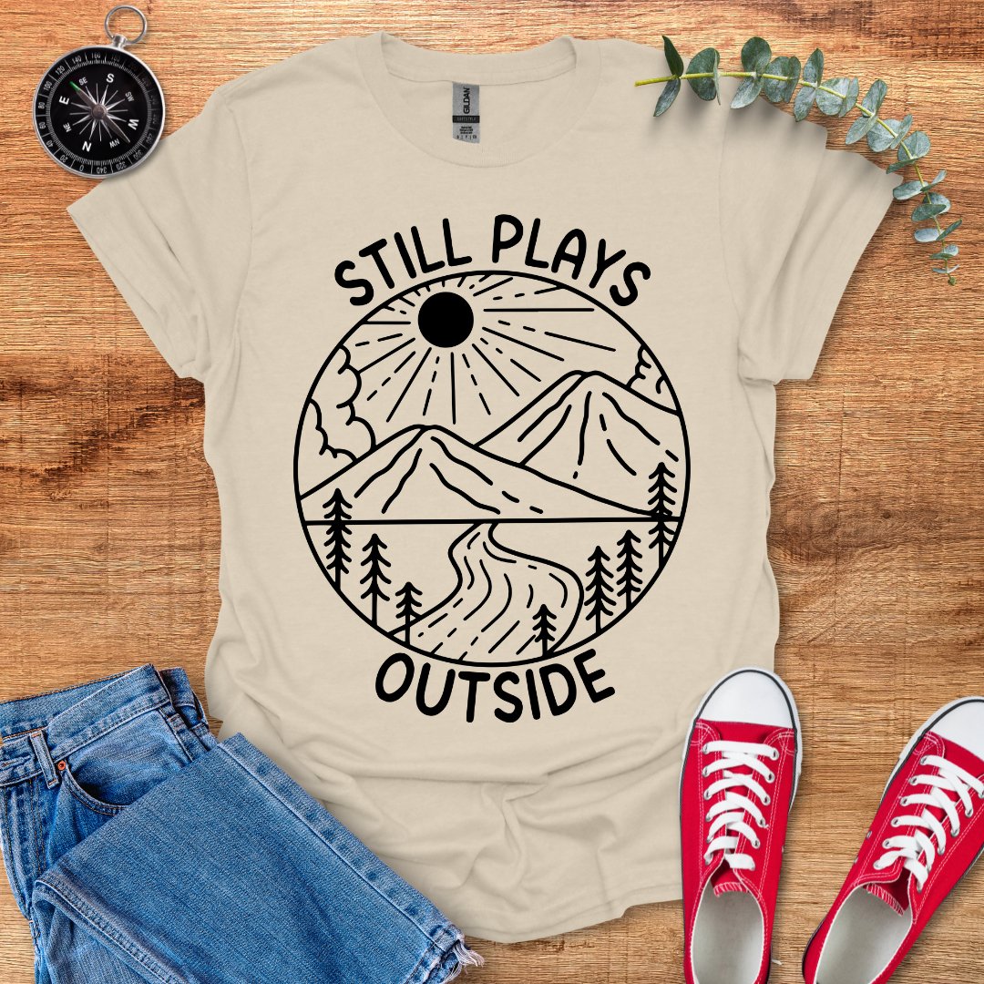 Still plays outside T-Shirt - Outdoor Collections