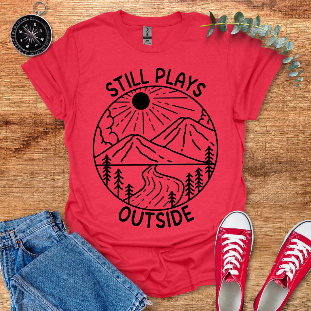 Still plays outside T-Shirt - Outdoor Collections