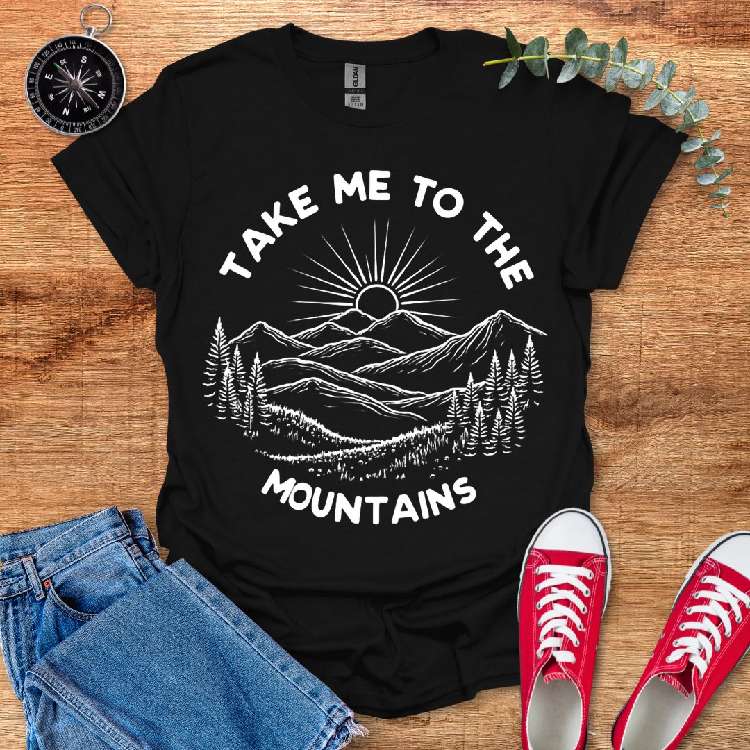 Take me to the mountains sunrise version T-Shirt - Outdoor Collections