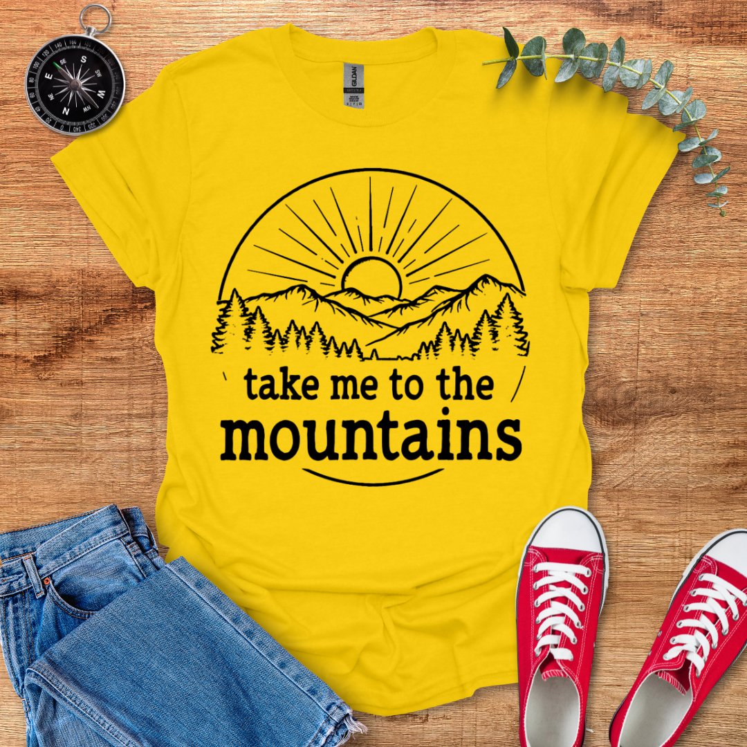 Take me to the mountains sunrise version T-Shirt - Outdoor Collections