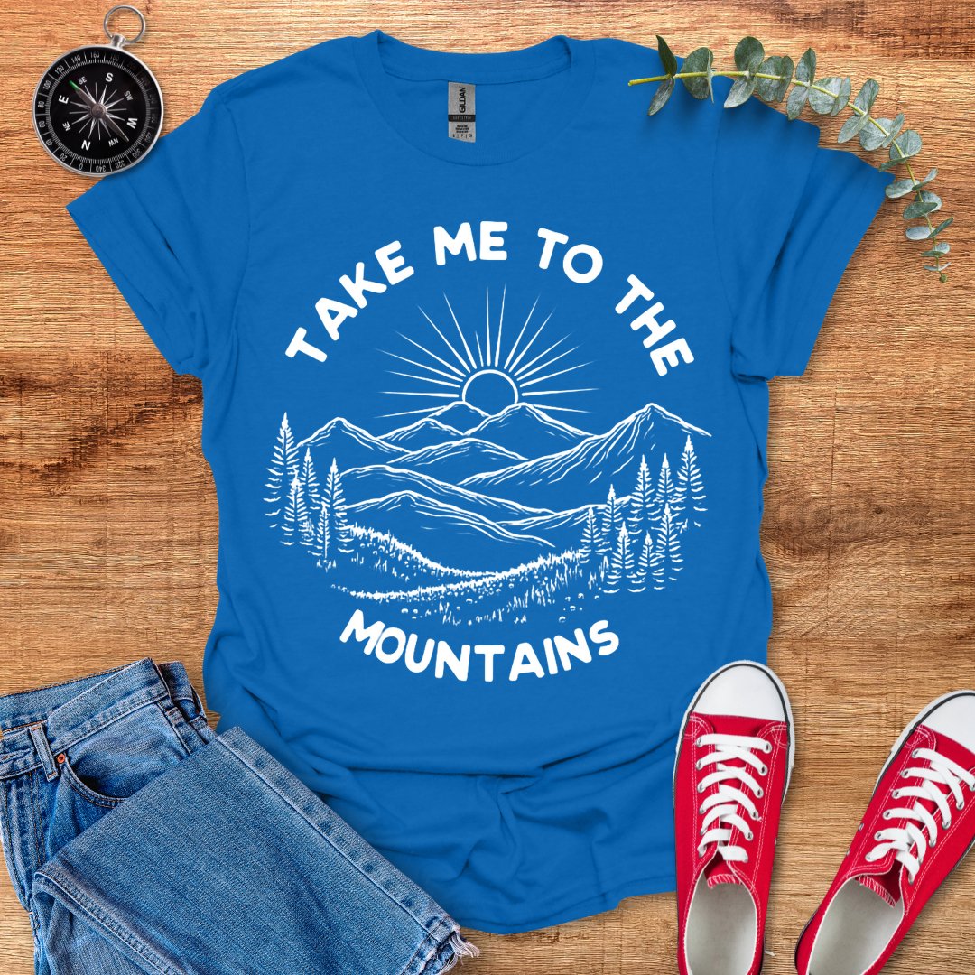 Take me to the mountains sunrise version T-Shirt - Outdoor Collections