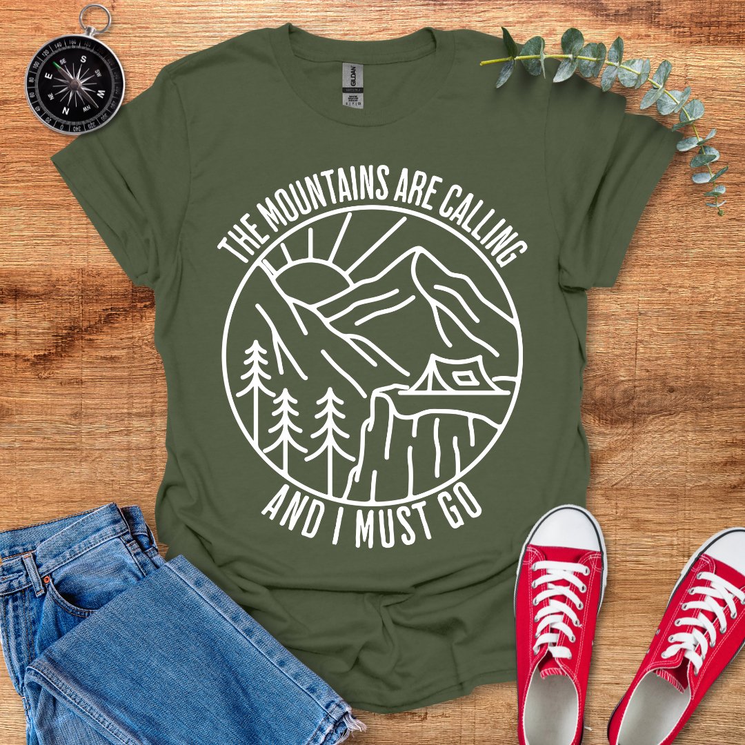 The mountains are calling and I must go T-Shirt - Outdoor Collections