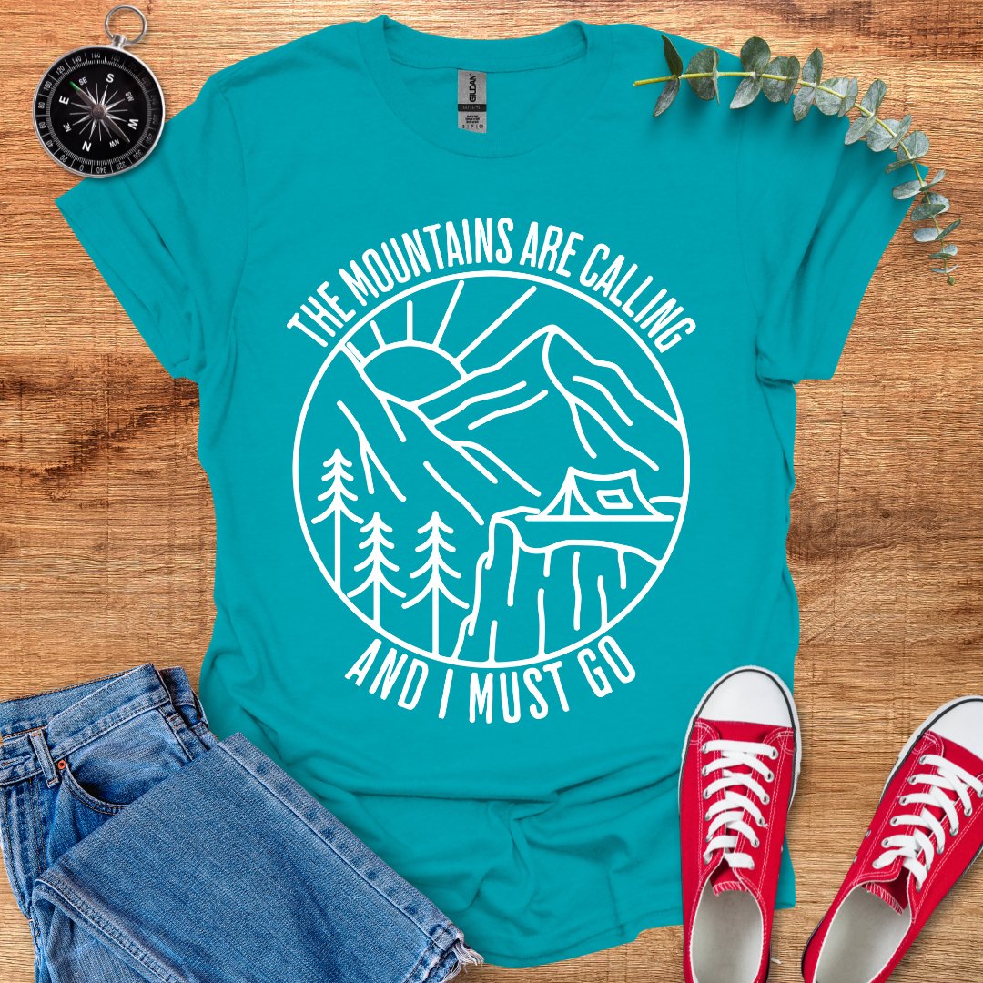 The mountains are calling and I must go T-Shirt - Outdoor Collections