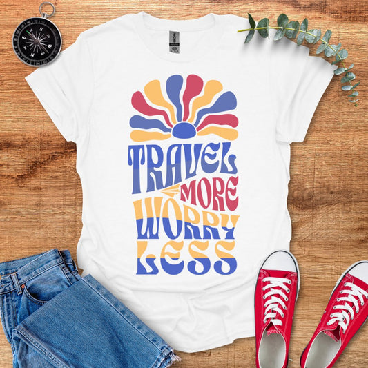 Travel more worry less T-Shirt - Outdoor Collections